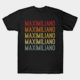 Maximiliano Name Vintage Retro Pattern T-Shirt